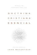 Doctrina cristiana esencial: Manual de verdades bíblicas