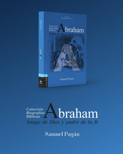 Abraham: Amigo de Dios y padre de la fe