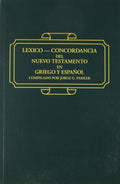 Lexico - Concordancia del Nuevo Testamento en Griego y Espanol Paperback