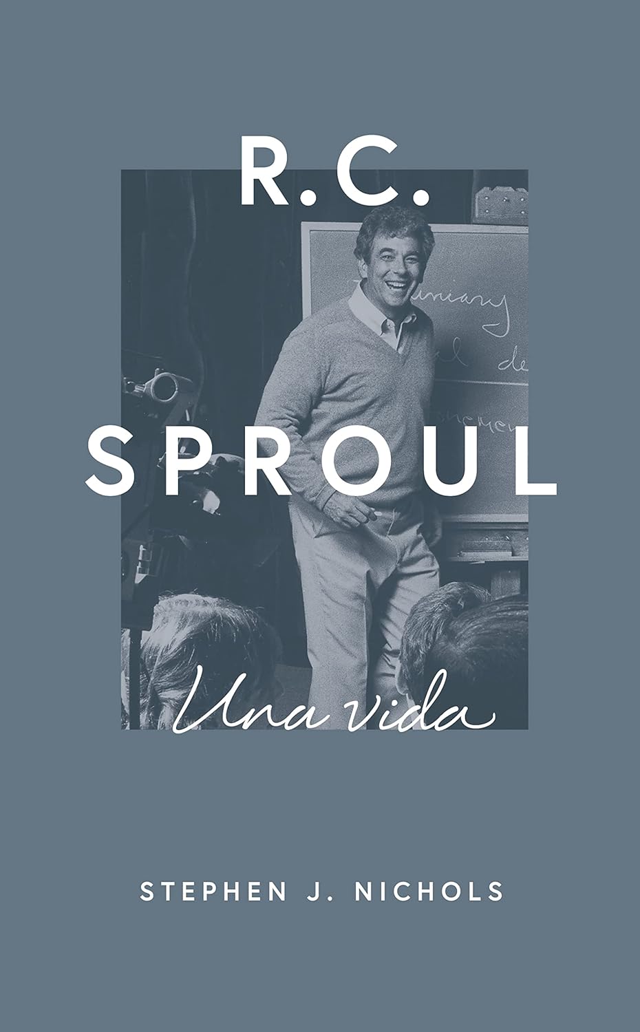 R.C. Sproul: Una vida (Spanish Edition) Paperback