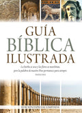 Guía bíblica ilustrada - Edición especial limitada (Illustrated Bible Guide) (Spanish Edition) Paperback